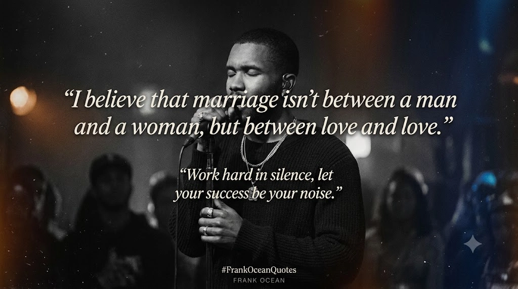  Frank Ocean Quotes