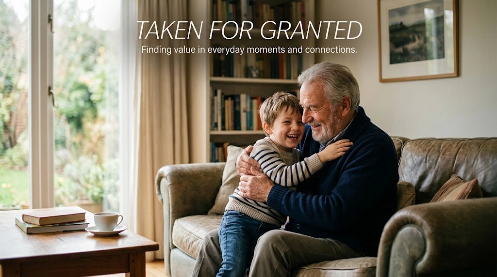 Taken For Granted Quotes 