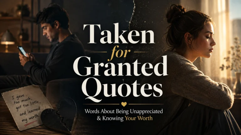 Taken For Granted Quotes