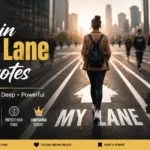 Stay In Your Lane Quotes